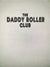 The Daddy Roller Club Writing T - shirt White The DRC - The Odd Little Shop